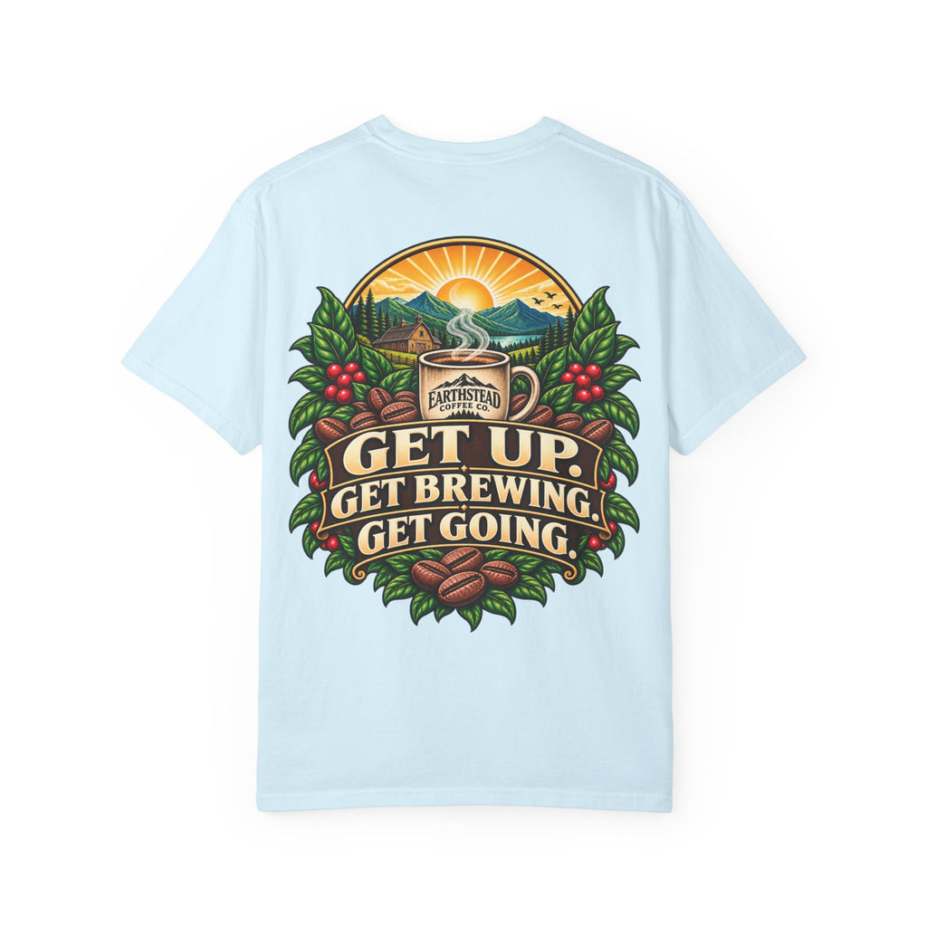 Get Up. Get Brewing. Get Going.