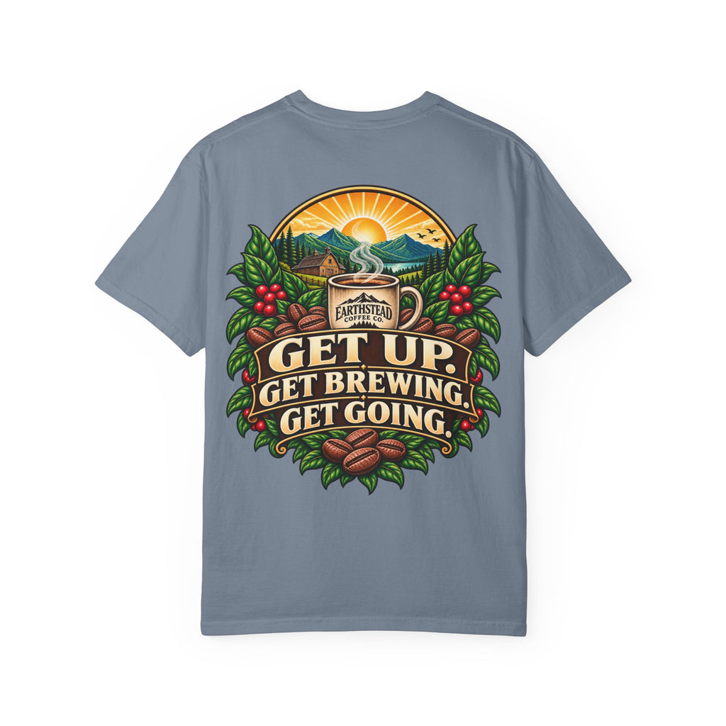 Get Up. Get Brewing. Get Going.
