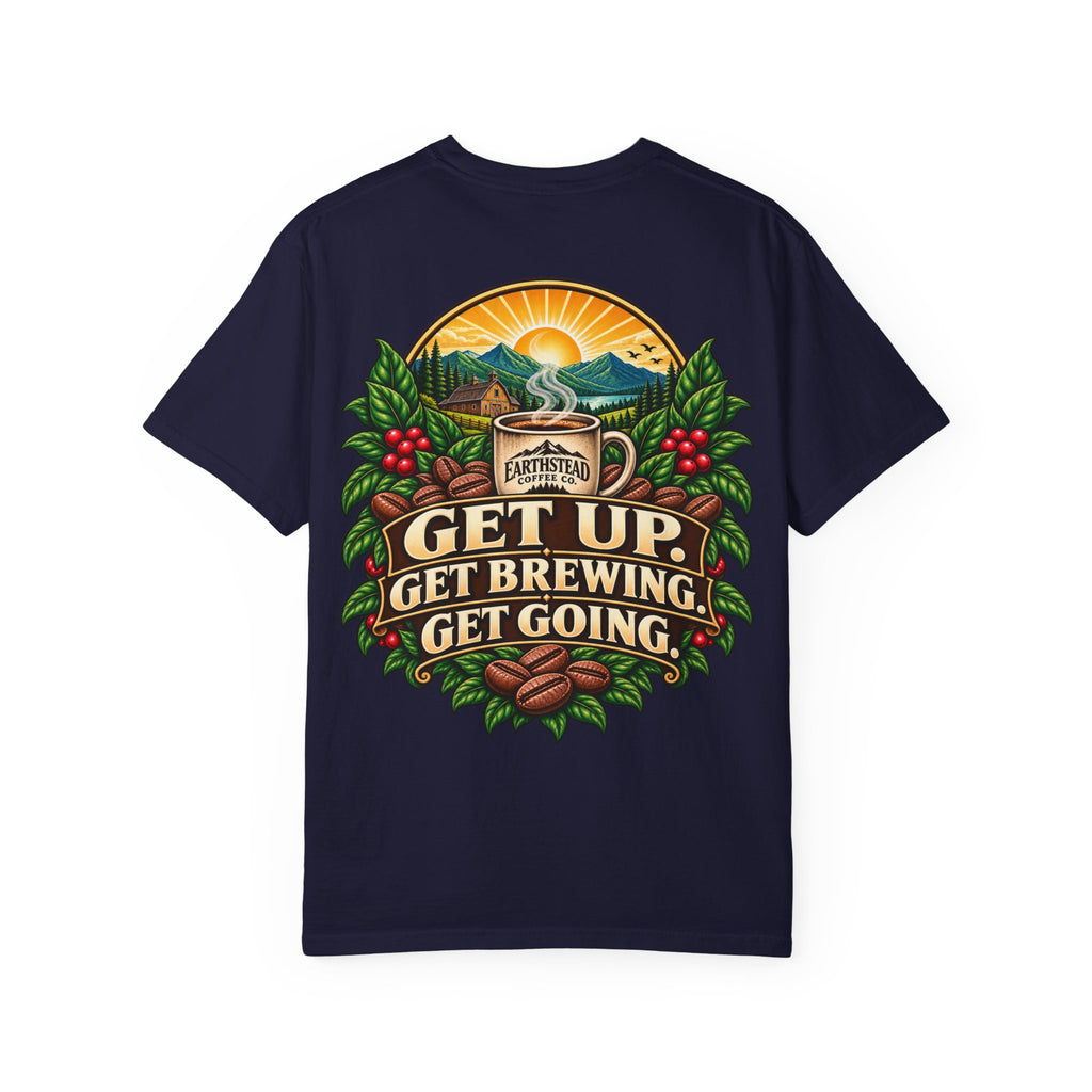 Get Up. Get Brewing. Get Going.